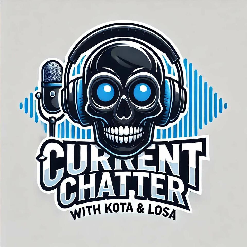 Current Chatter Podcast