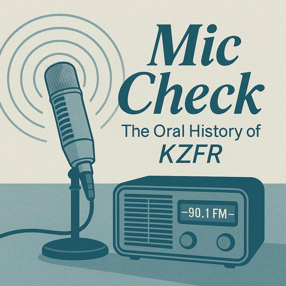Mic Check: An Oral History Of KZFR