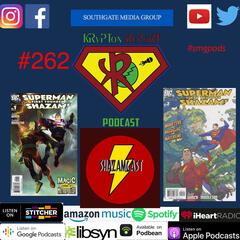 #262 Superman Shazam First Thunder: Issues 1&2 - Krypton Report: All things Superman & DC Comics Podcast