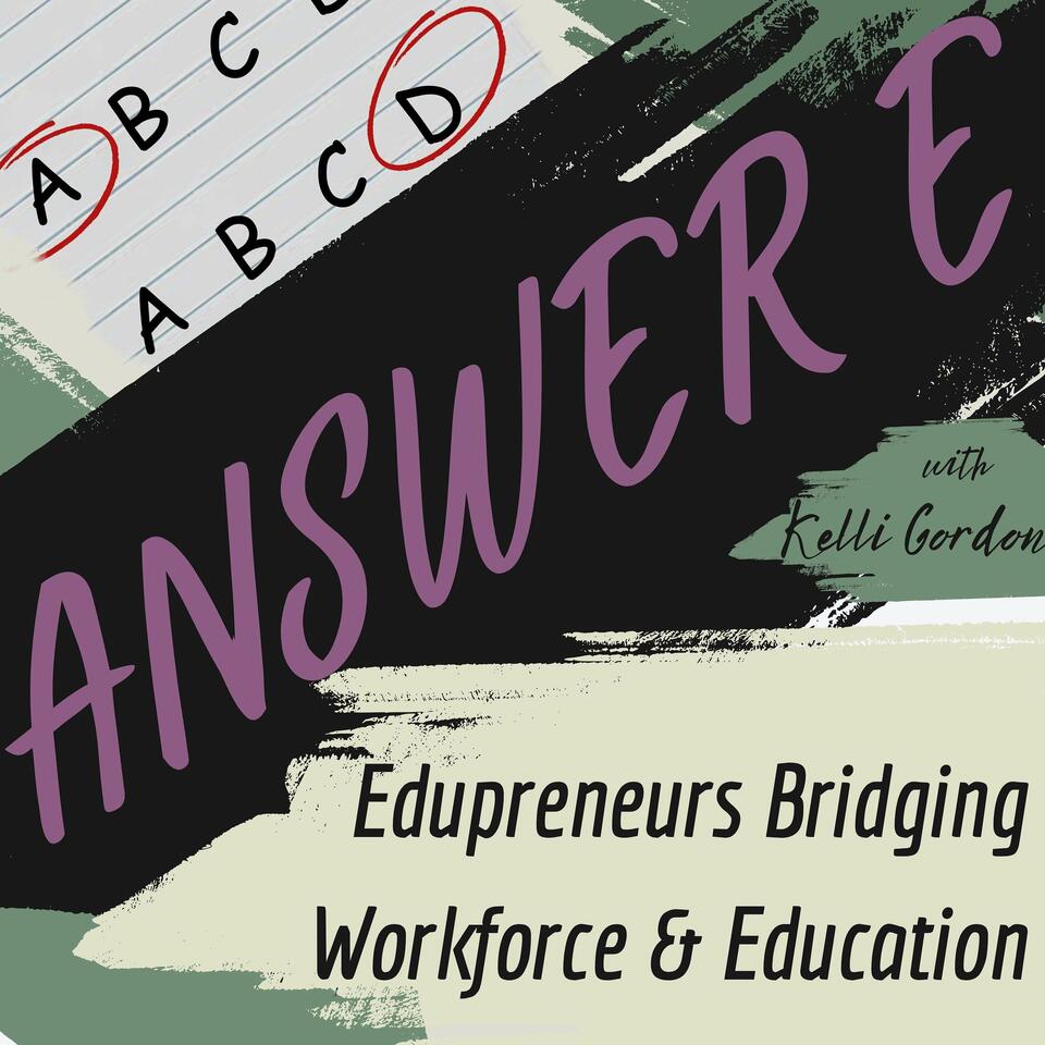 Answer E: Edupreneurs Bridging Workforce & Education