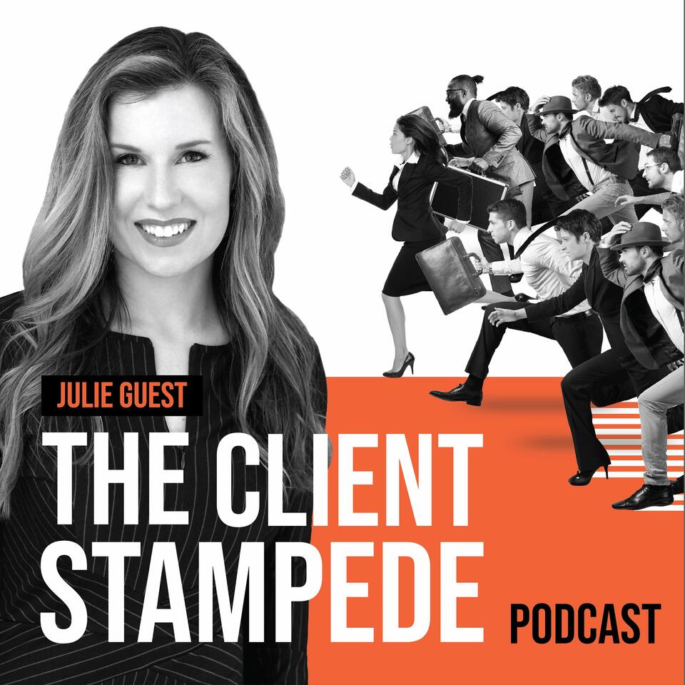 The Client Stampede - Disruptive Marketing & Big Growth Thinking for Trailblazing Companies