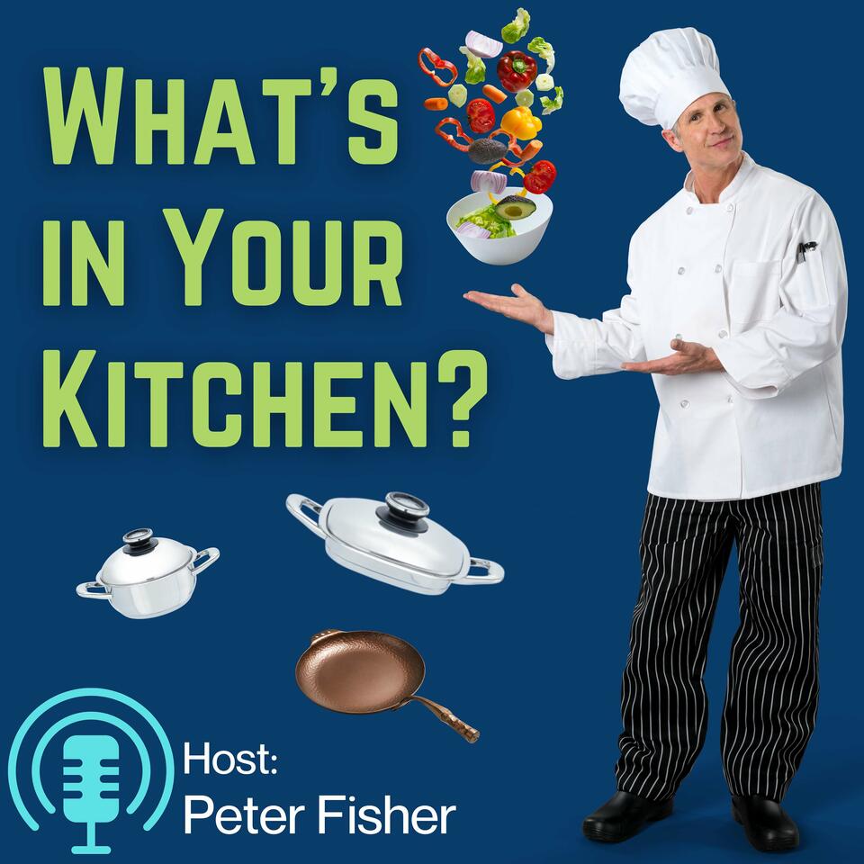 What’s in Your Kitchen?