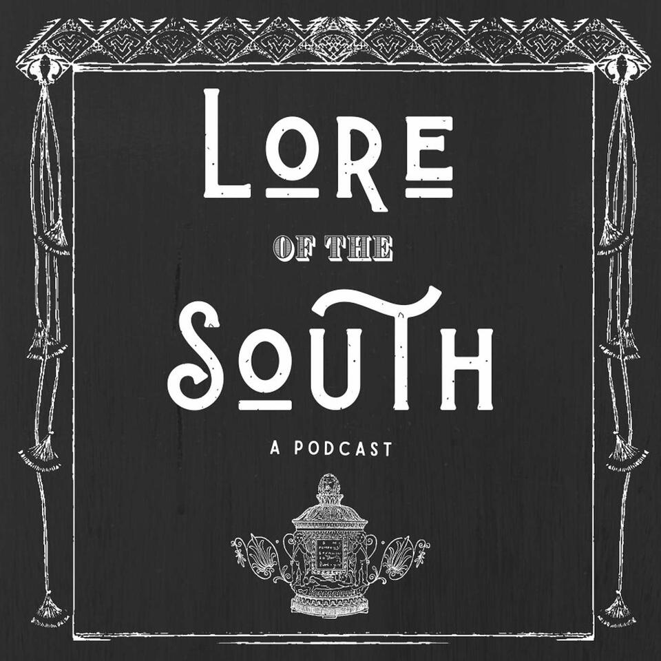 Lore of the South