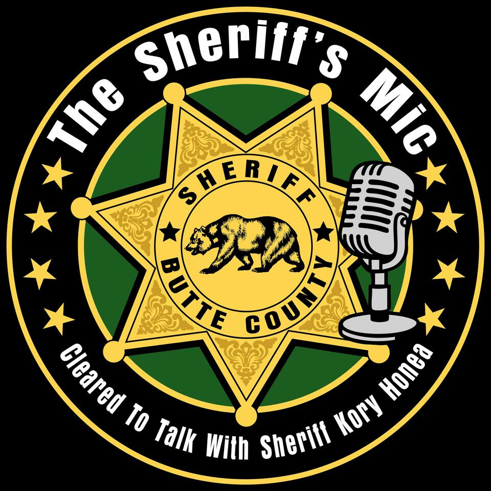 The Sheriff's Mic: Cleared to Talk with Sheriff Kory Honea