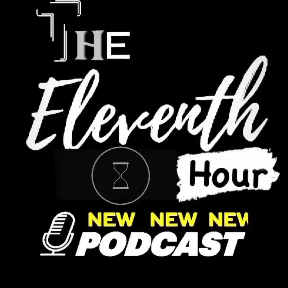 The Eleventh Hour Podcast