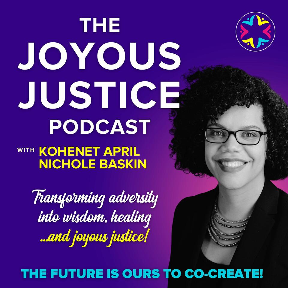 The Joyous Justice Podcast