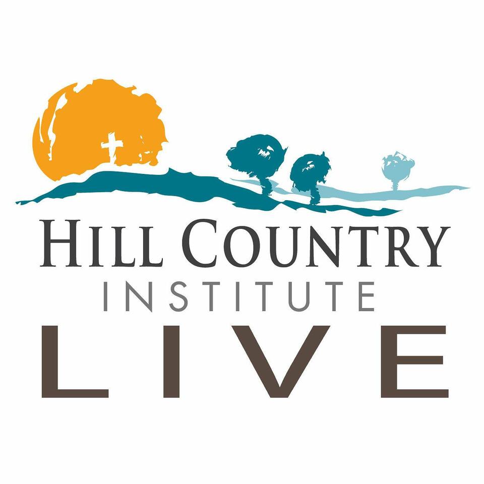 Hill Country Institute Live: Exploring Christ and Culture