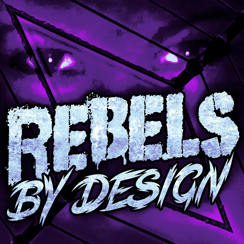 Rebels by Design Wrestling Podcast