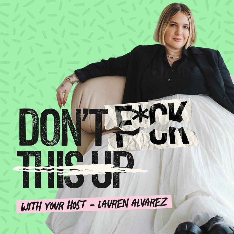 Don't F*ck This Up