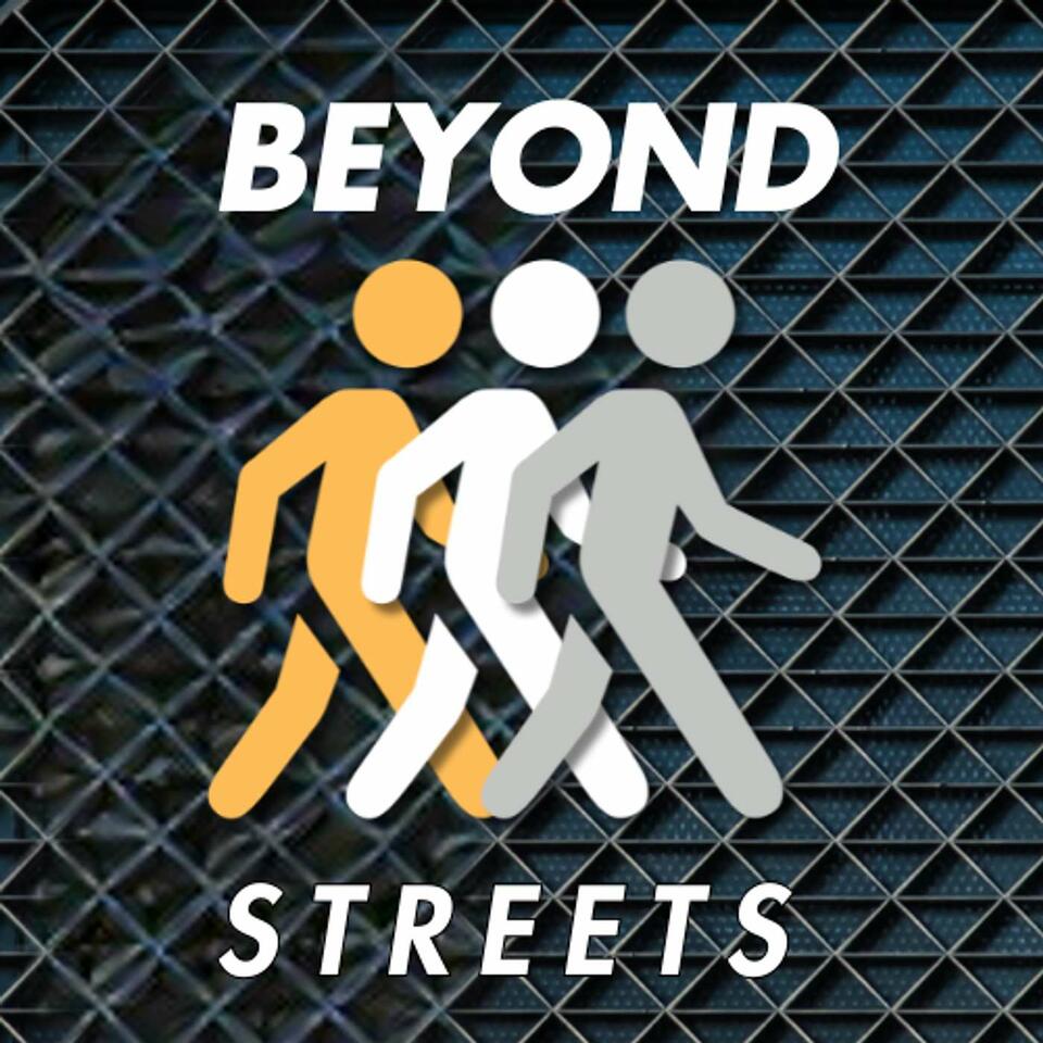 Beyond Streets