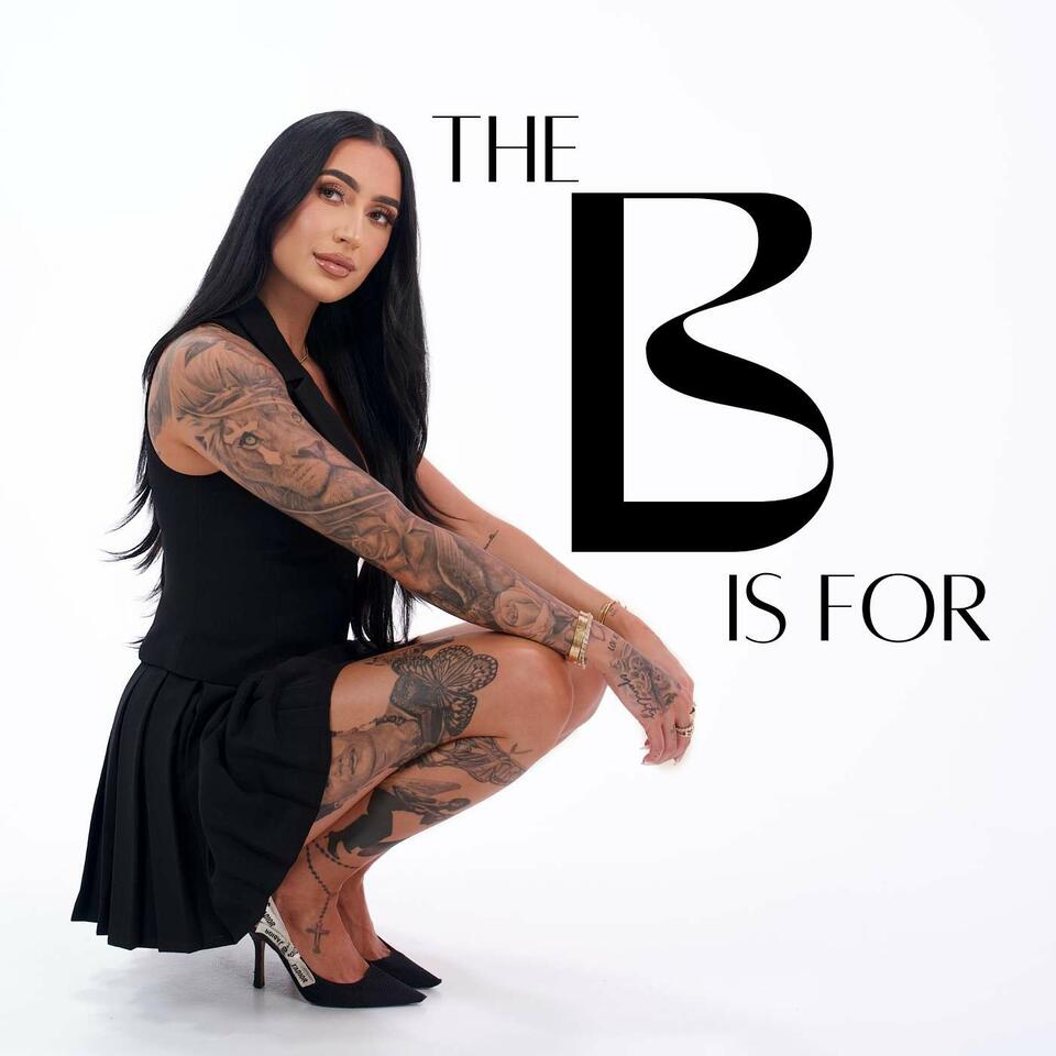 The B is For