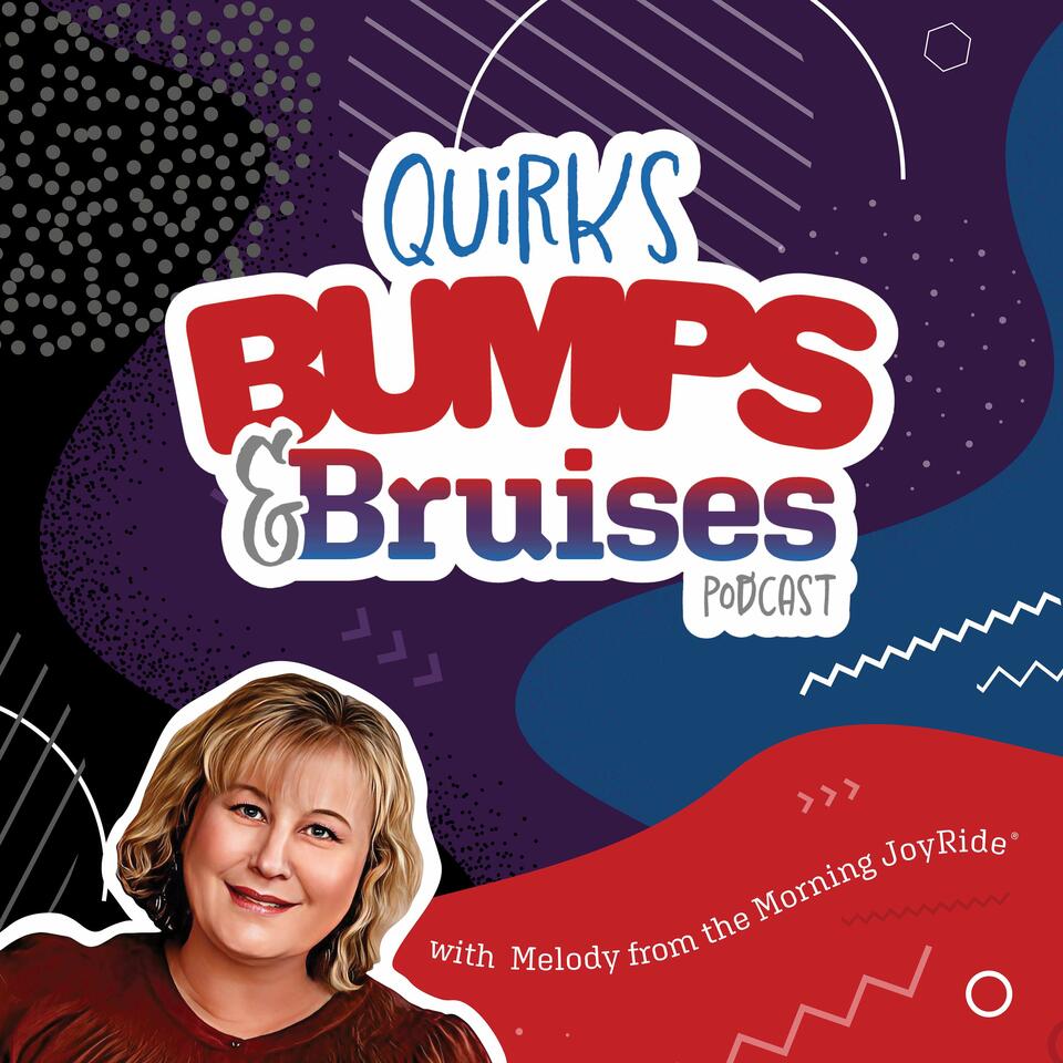 Quirks, Bumps, and Bruises