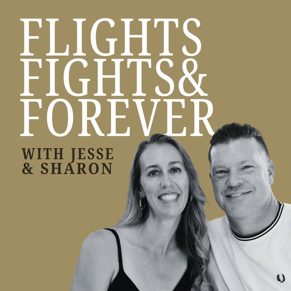 Flights Fights and Forever