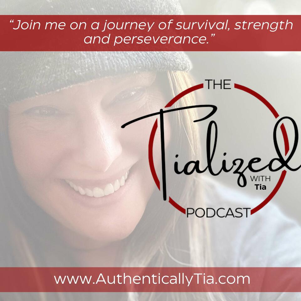 Tialized Podcast