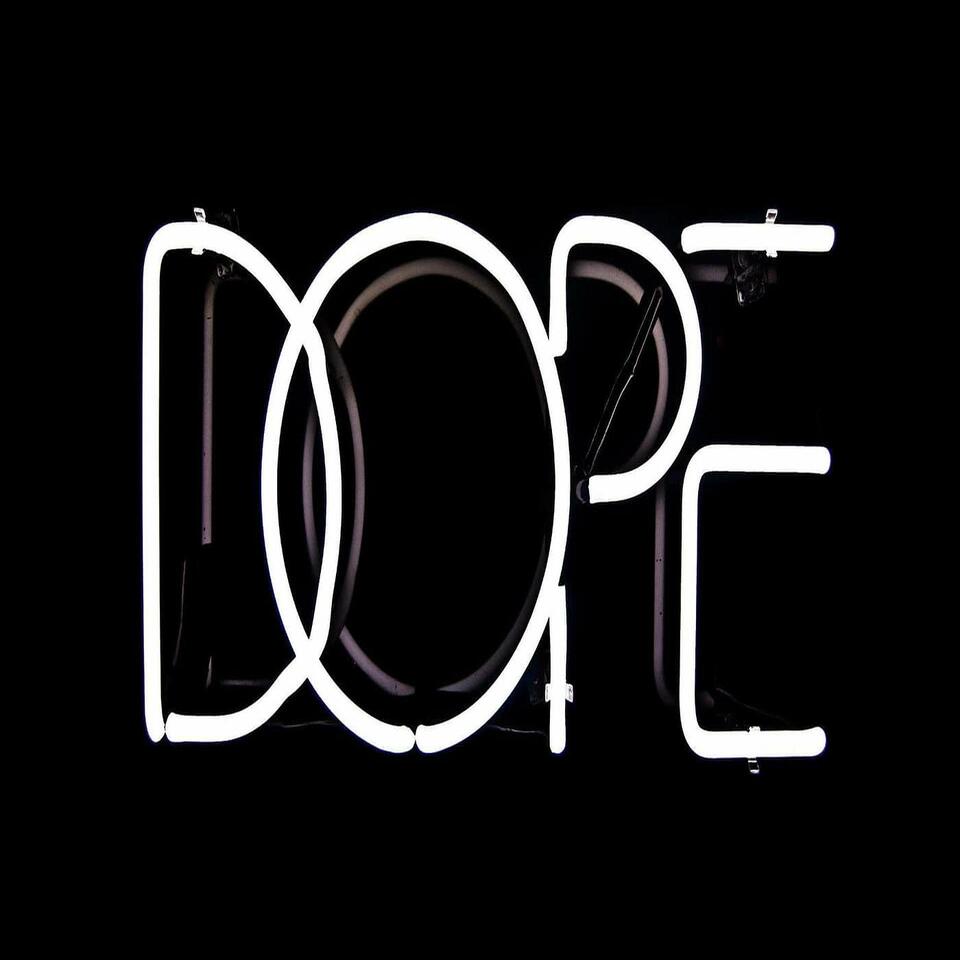 The Most Dope