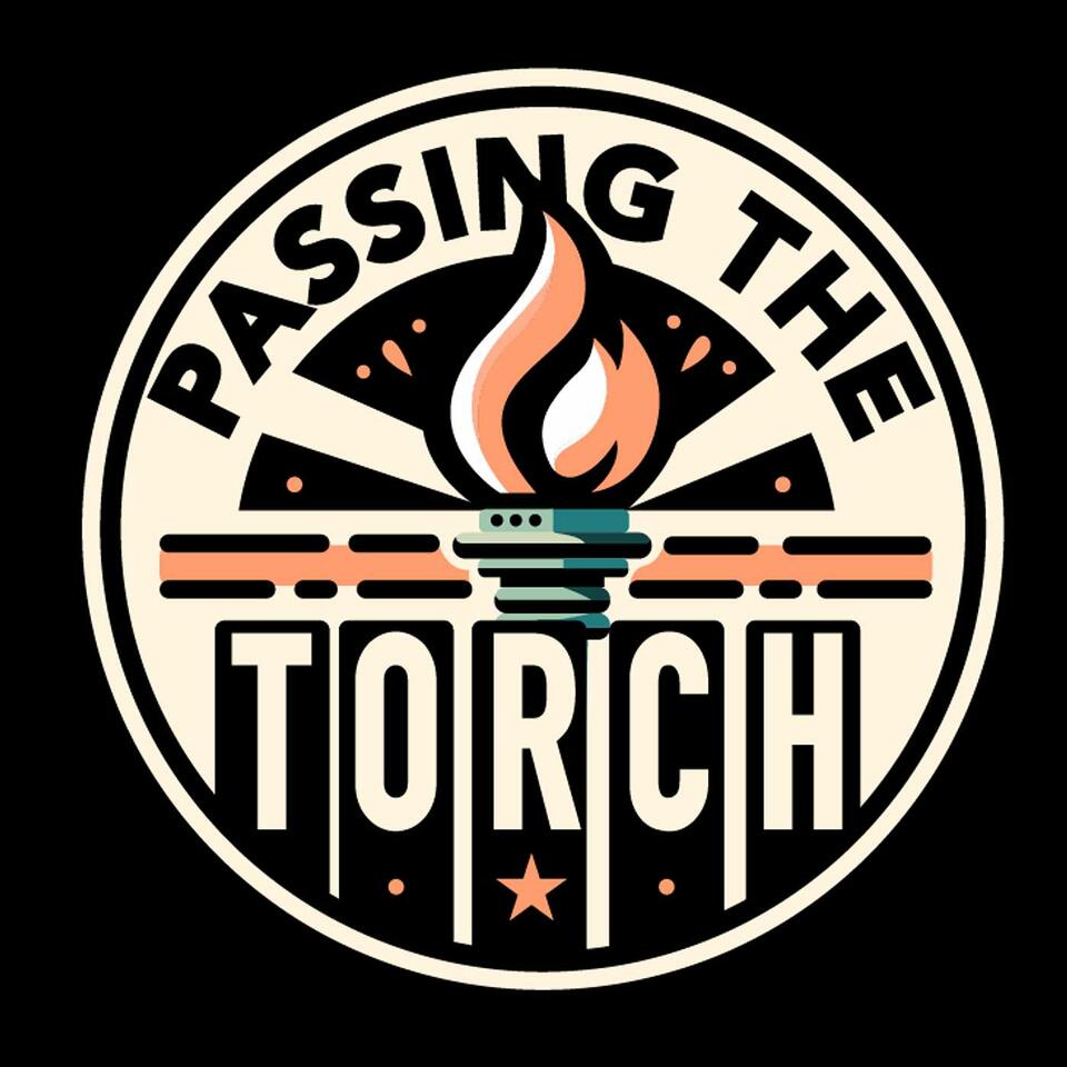 Passing The Torch with Martin Foster