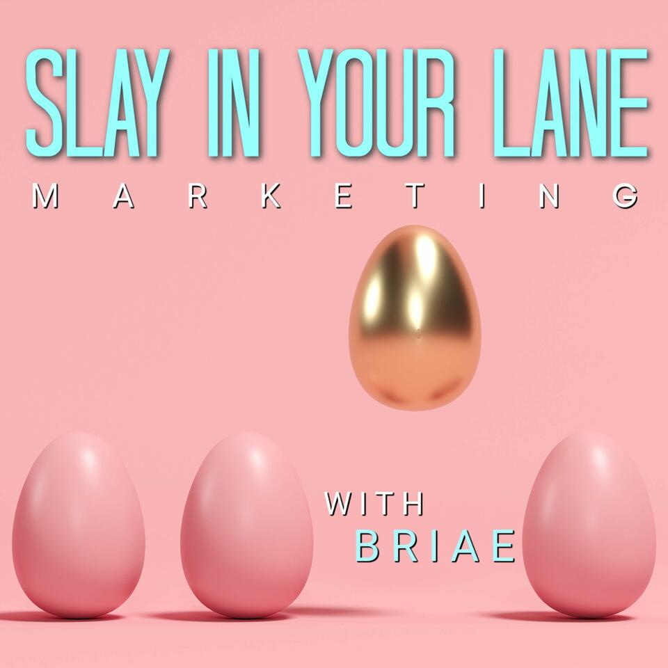 Slay in Your Lane Marketing
