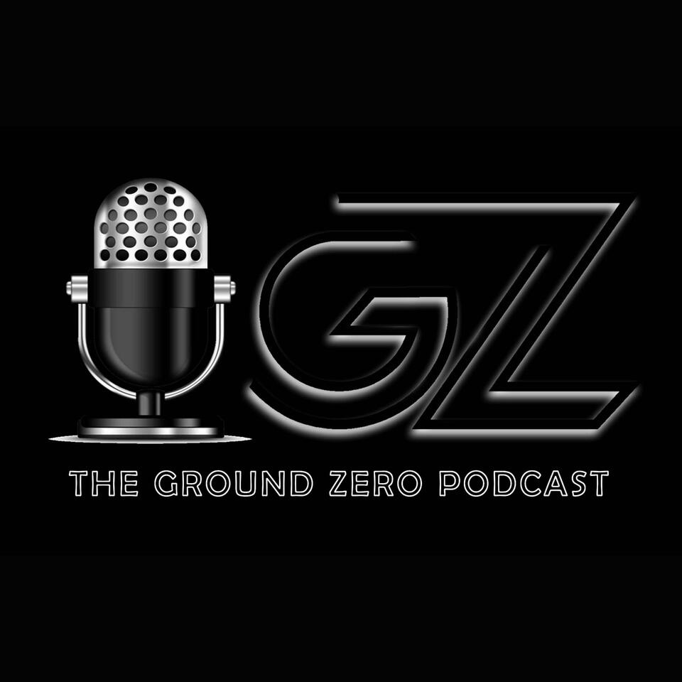The Ground Zero Podcast