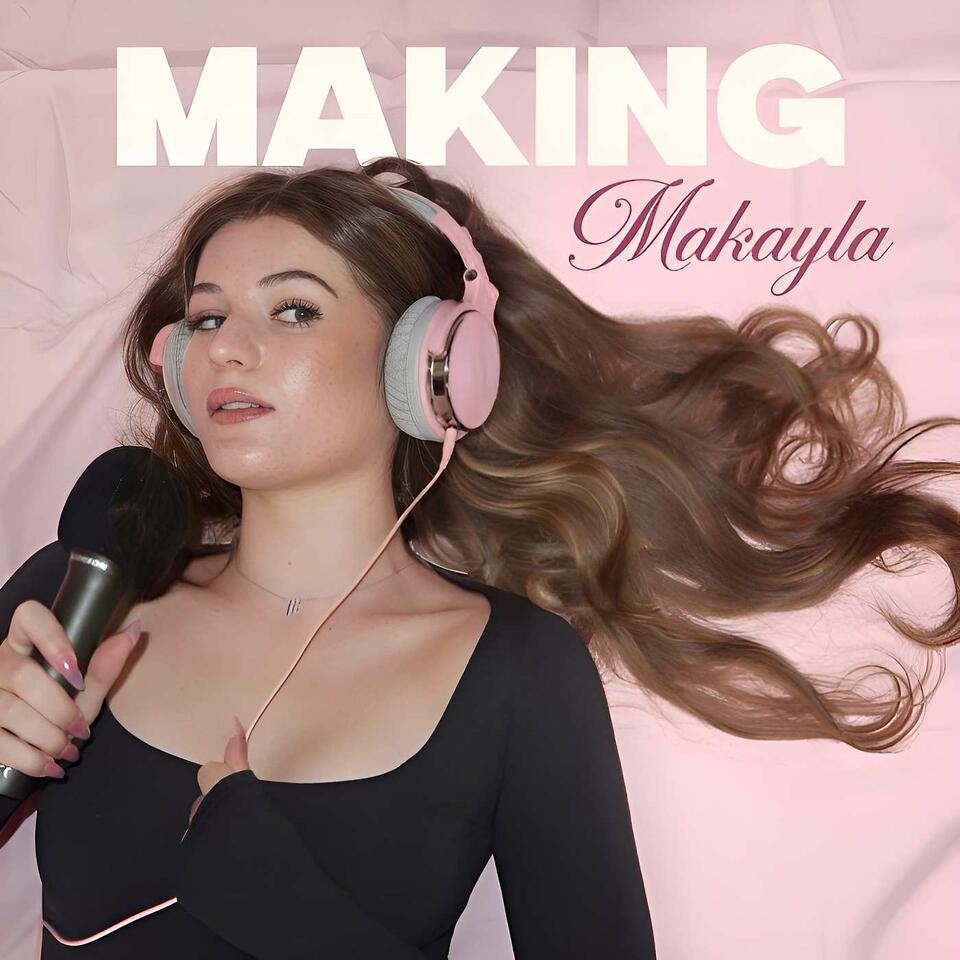 Making Makayla