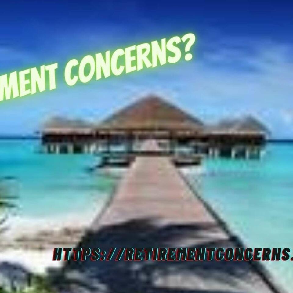 Retirement Concerns by Andy