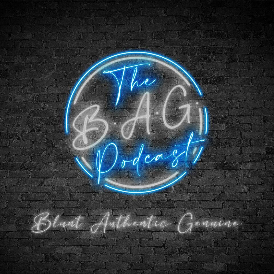 The B.A.G Podcast