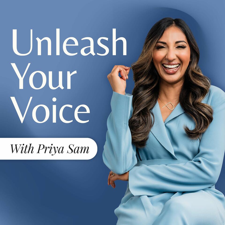 Unleash Your Voice with Priya Sam