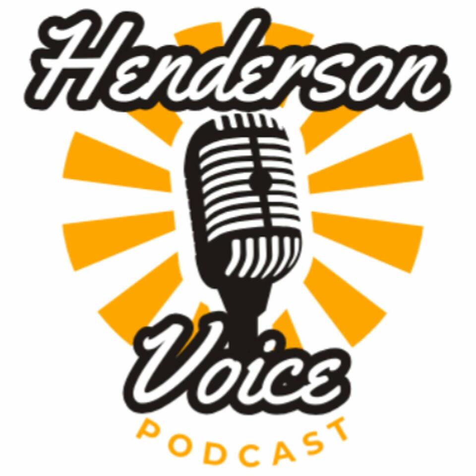 The Henderson Voice Podcast