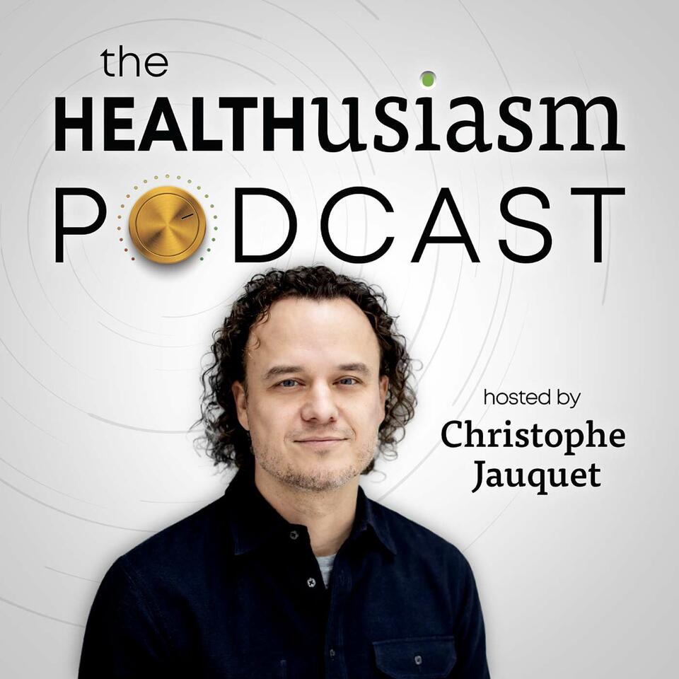 The Healthusiasm Podcast