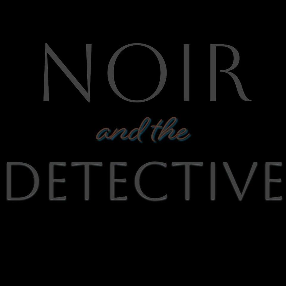 Noir and the Detective