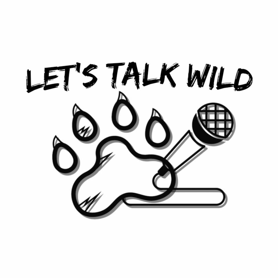 Let's Talk Wild