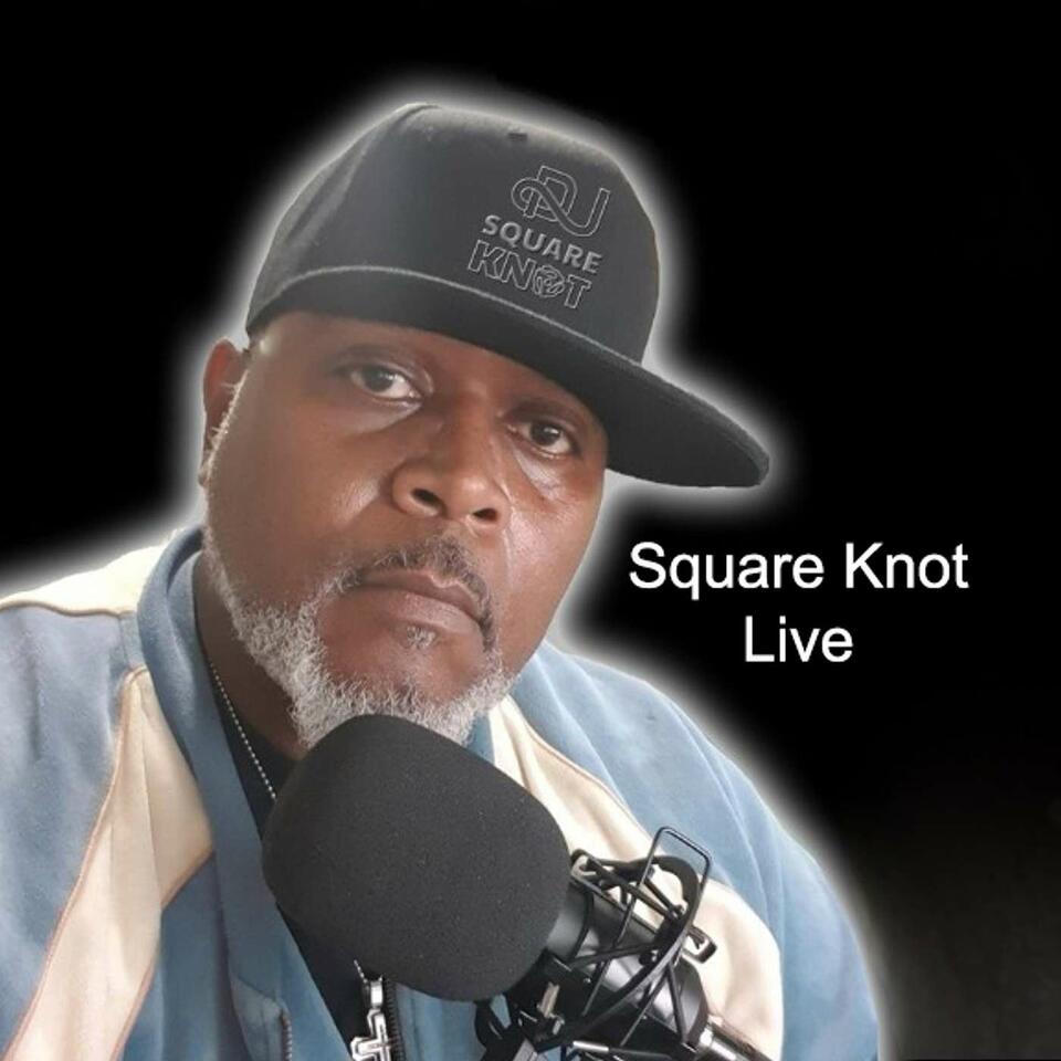 Square Knot Live