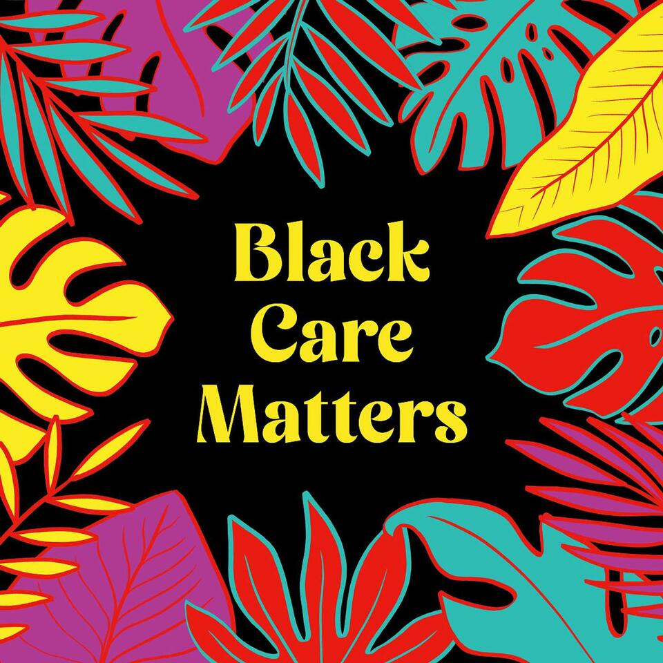 Black Care Matters