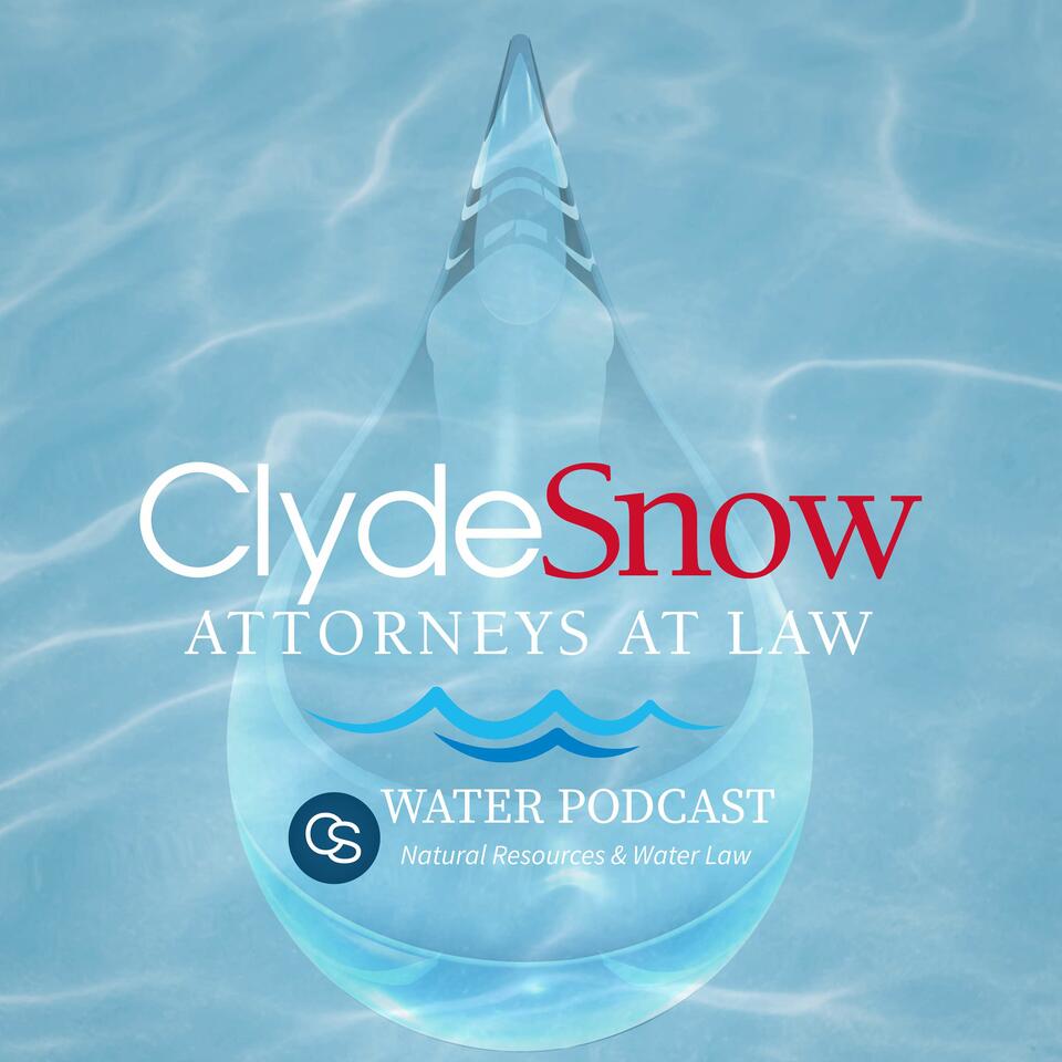 Clyde Snow Water Podcast