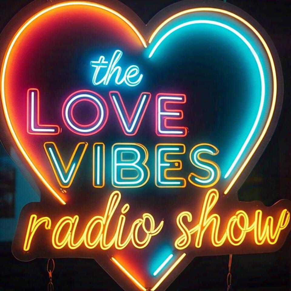 The Love Vibes radio show