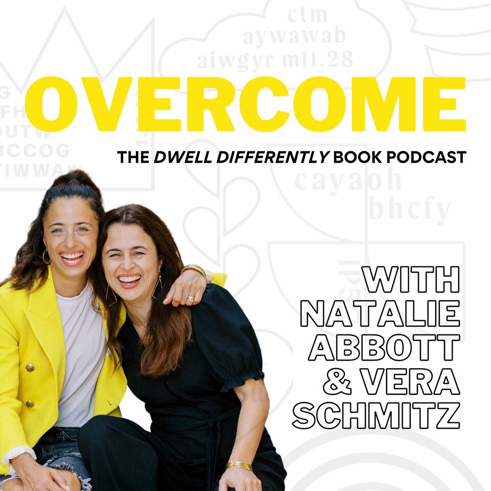 Overcome: The Dwell Differently Book Podcast