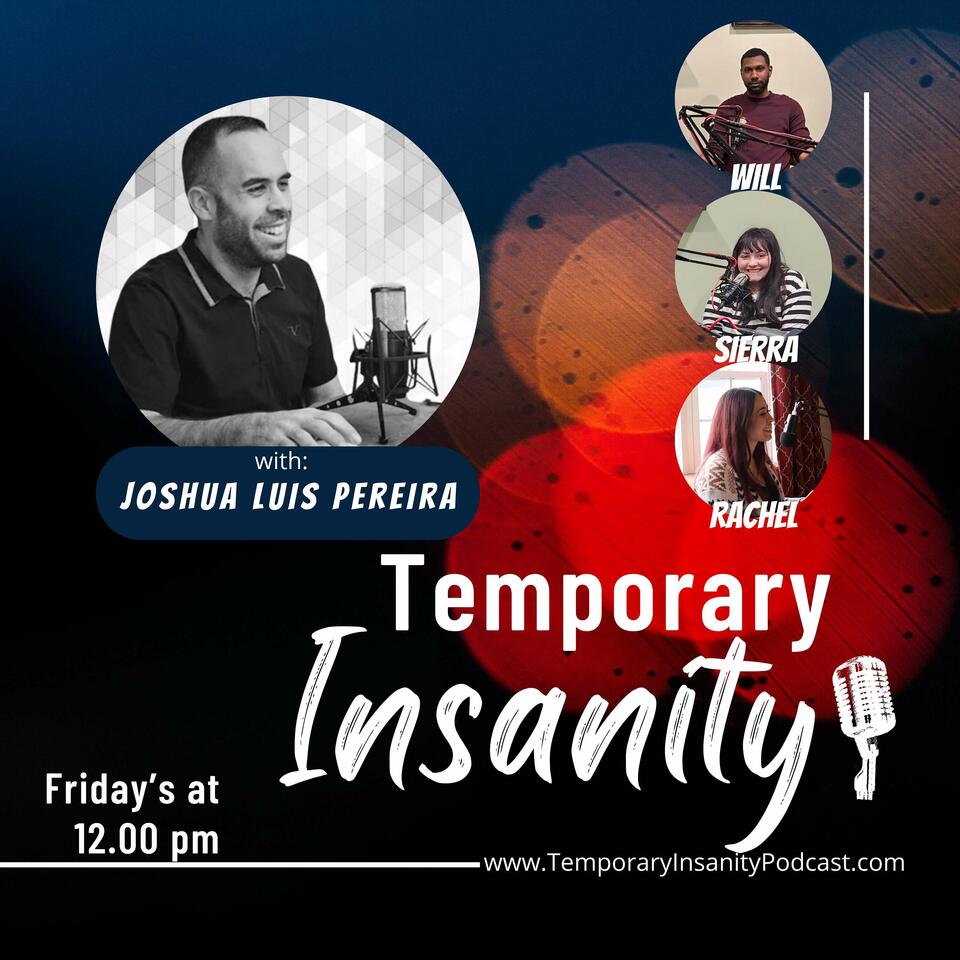 Temporary Insanity