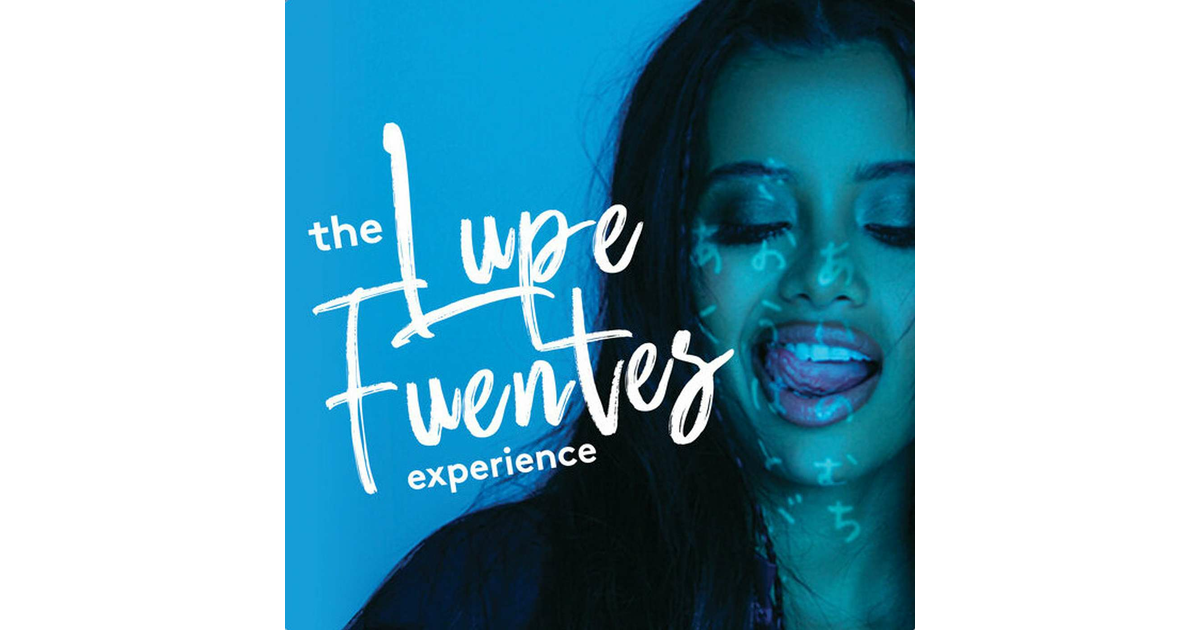 The Lupe Fuentes Experience Iheart 