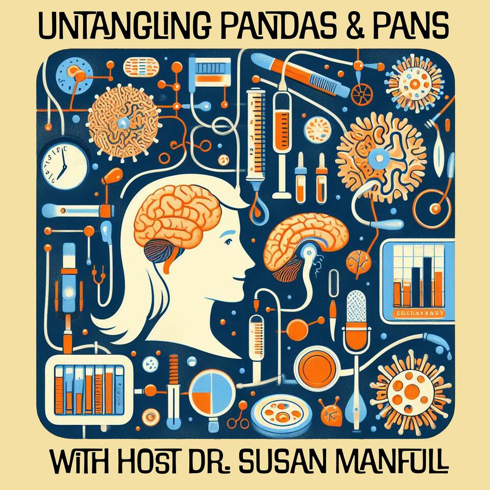 Untangling PANDAS & PANS: Conversations about Infection-Associated, Immune-Mediated Neuropsychiatric Disorders