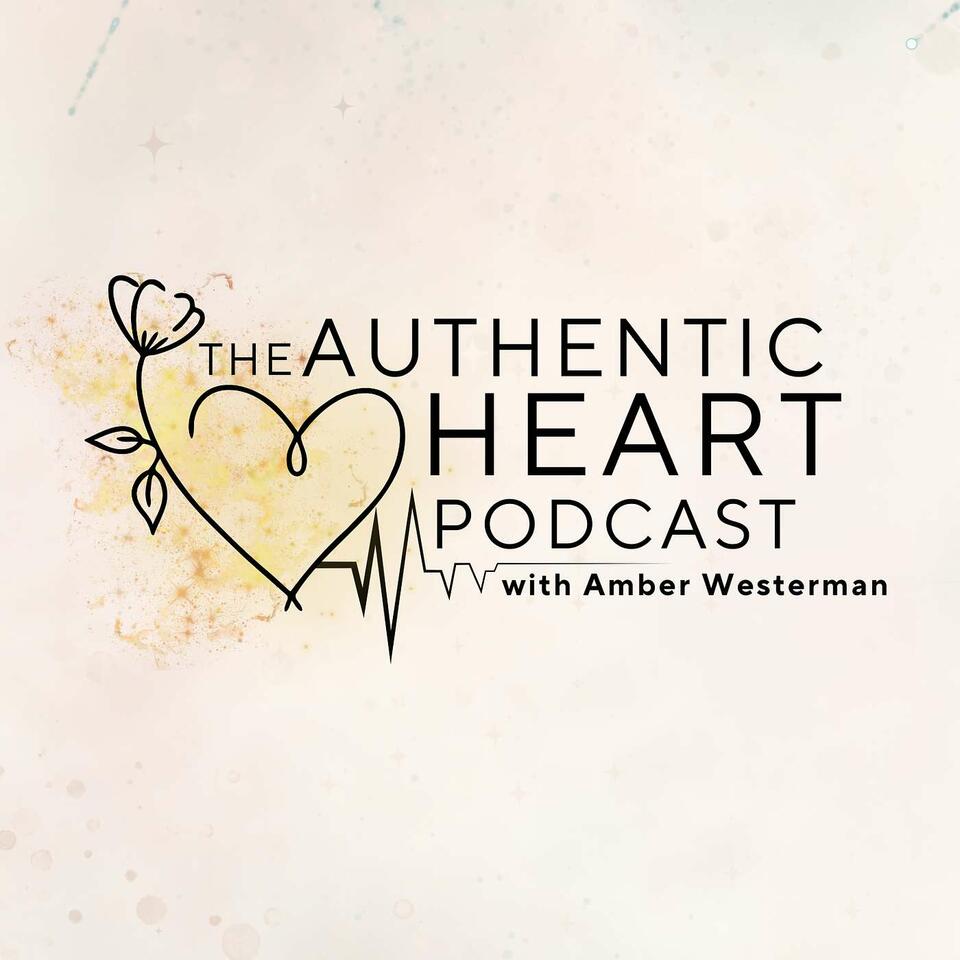 The Authentic Heart Podcast