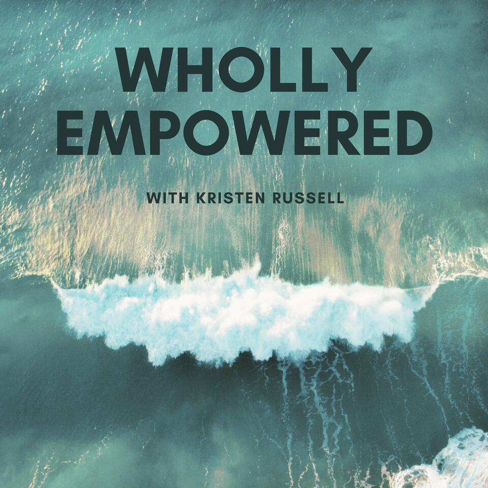Wholly Empowered