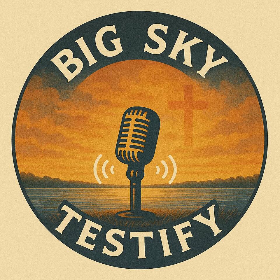 Big Sky Testify