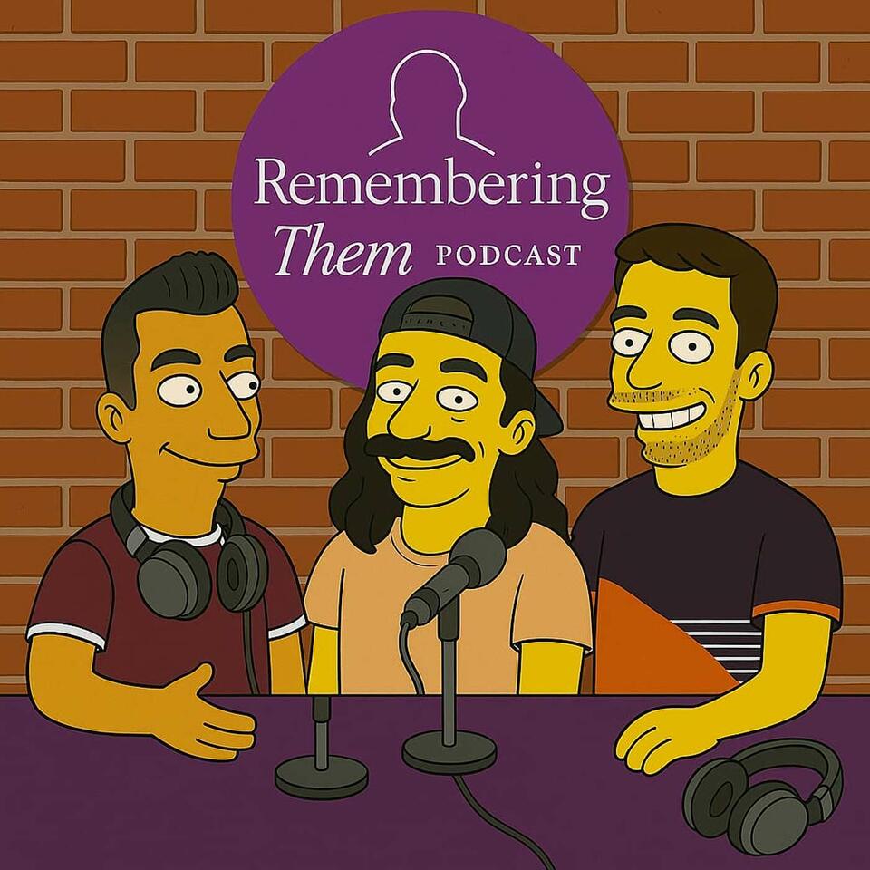 Remembering Them Podcast