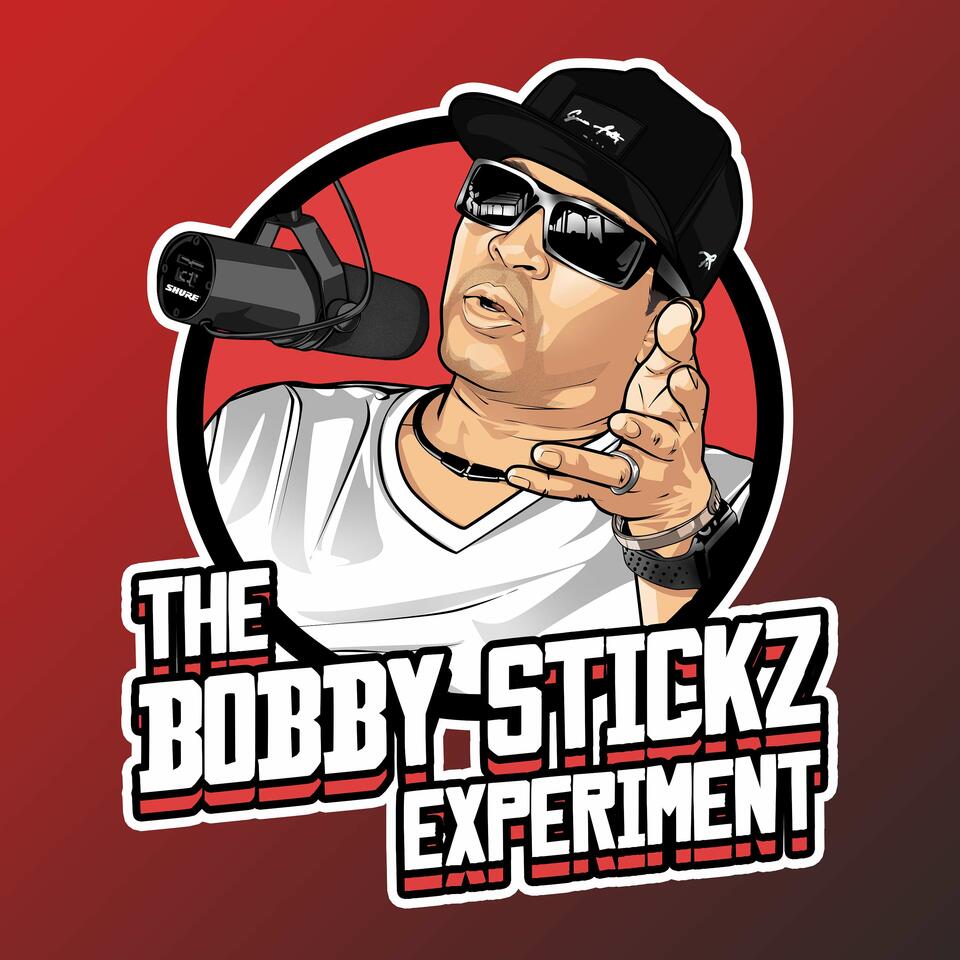 Bobby Stickz Experiment