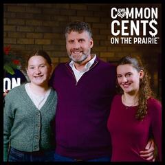 Common Cents on the Prairie