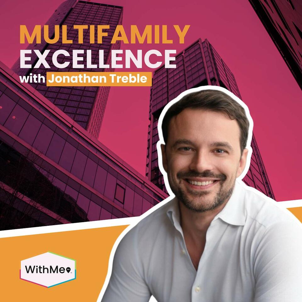 Multifamily Excellence with Jonathan Treble
