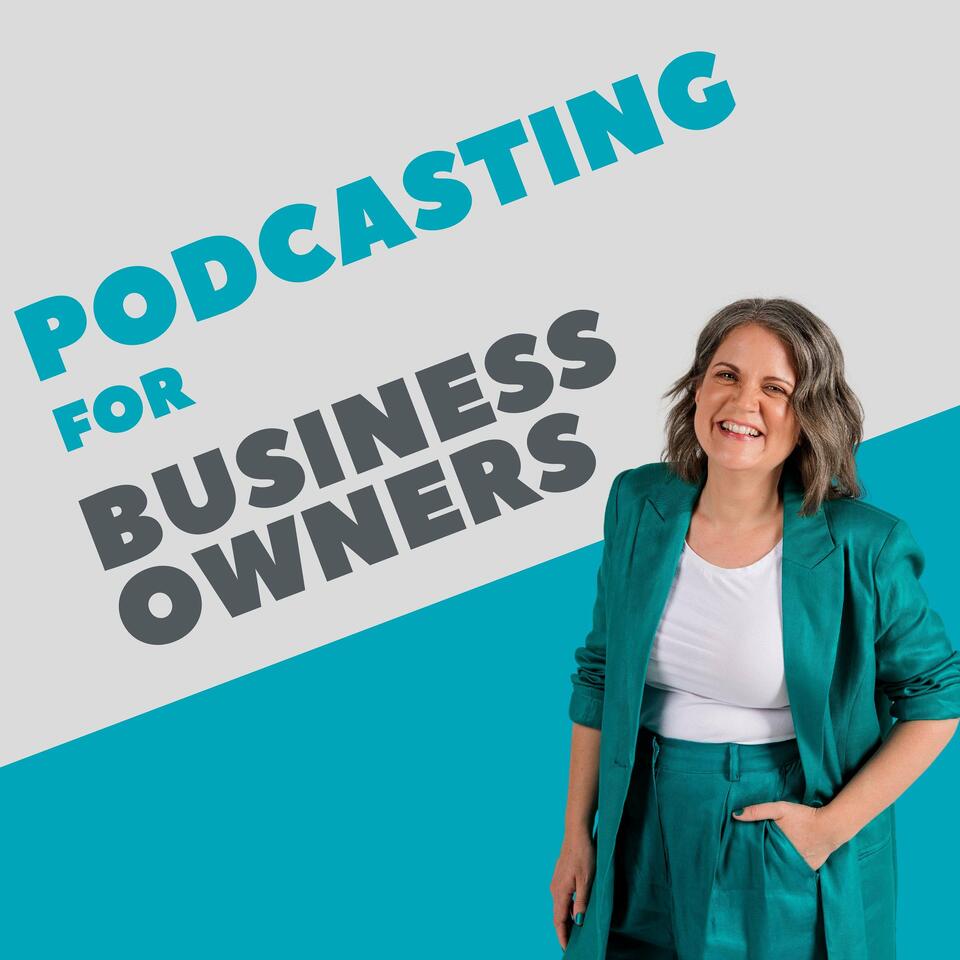 Podcasting for Business Owners
