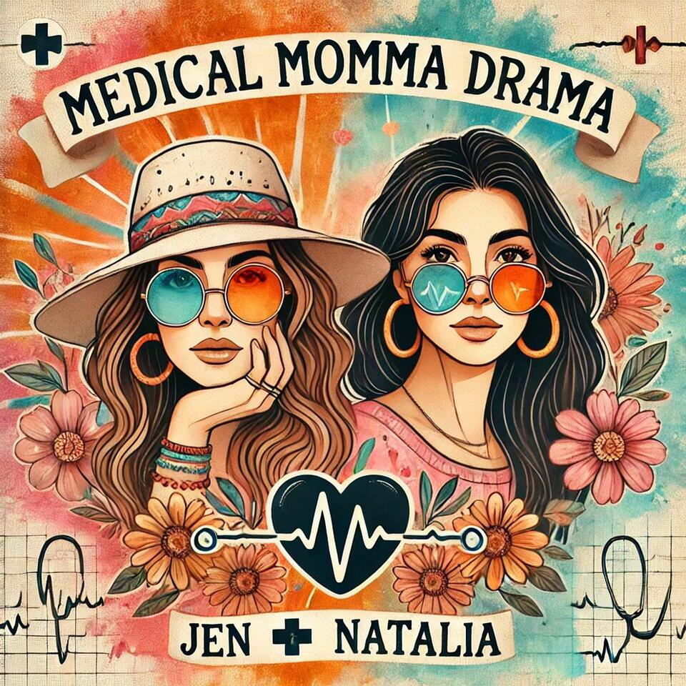 Medical Momma Drama