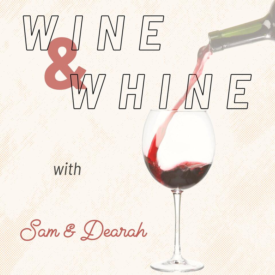 Wine & Whine