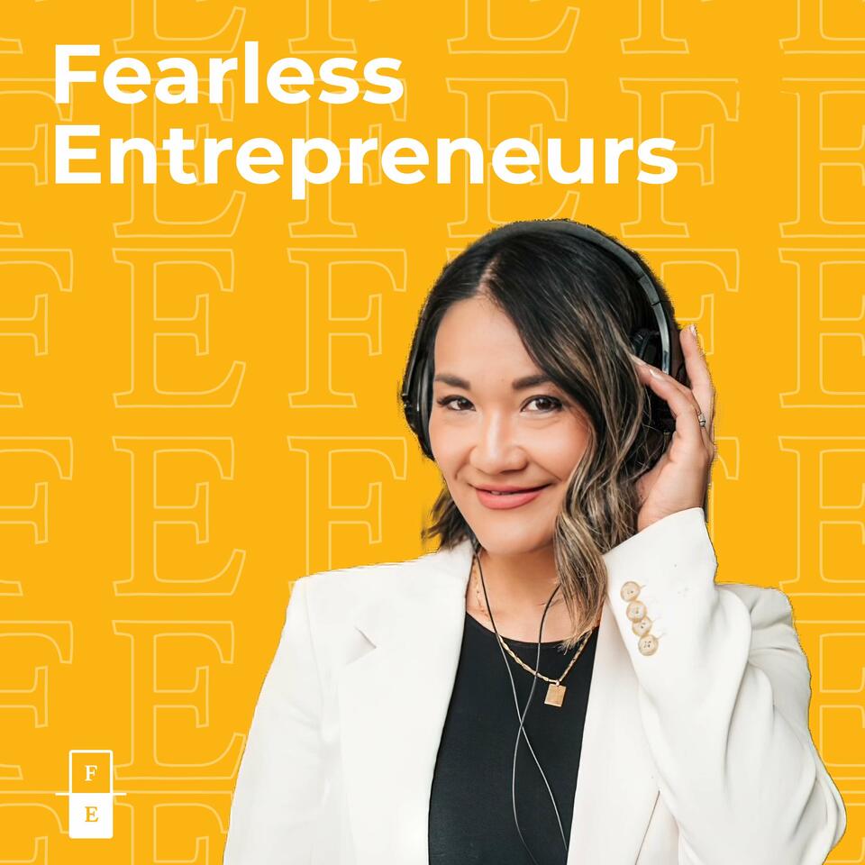 Fearless Entrepreneurs Podcast
