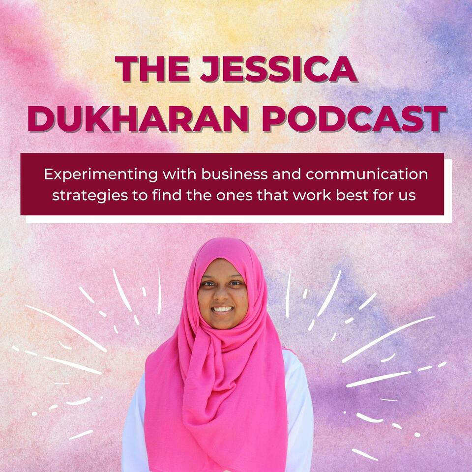 The Jessica Dukharan Podcast